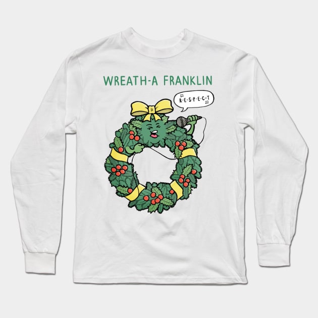 Wreath-a Franklin Long Sleeve T-Shirt by CarlBatterbee